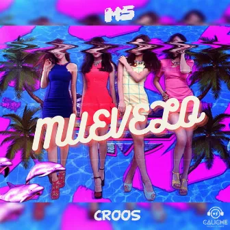 Muévelo by Croos