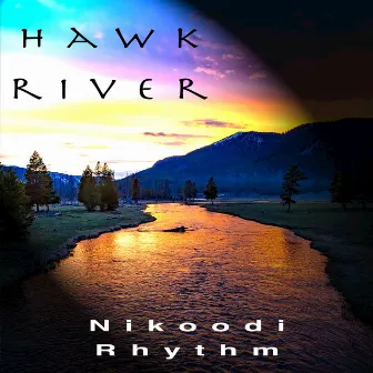 Nikoodi Rhythm by Hawk River