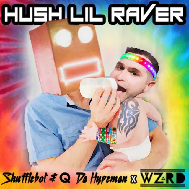 Hush Lil' Raver