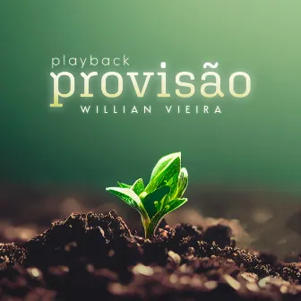 Provisão (Playback) by Willian Vieira