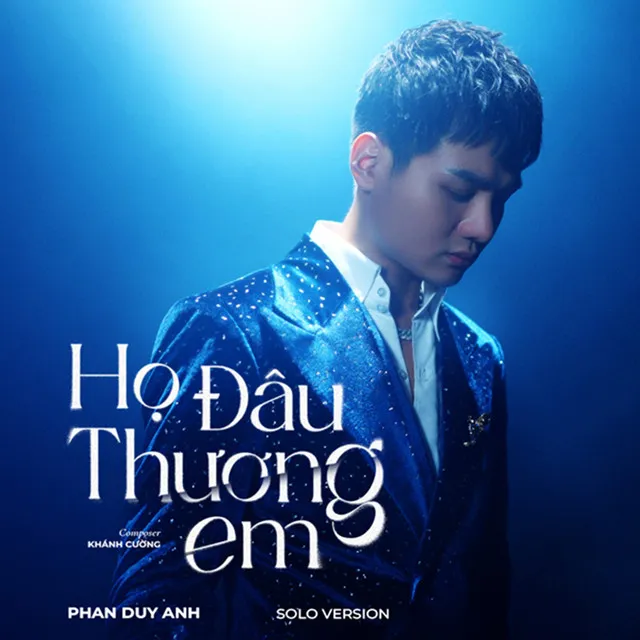 Họ Đâu Thương Em - Solo Version