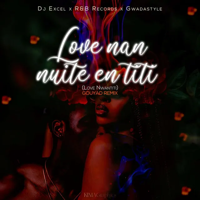 Love Nan Nuite En Titi - Love Nwantiti Gouyad Remix