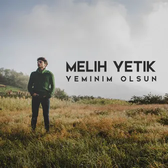 Yeminim Olsun by Melih Yetik