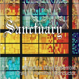 Sanctuary by Ouachita Baptist University Wind Ensemble