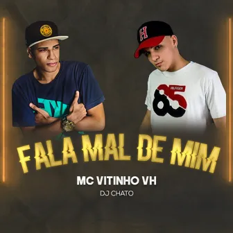 Fala Mal de Mim by DJ Chato