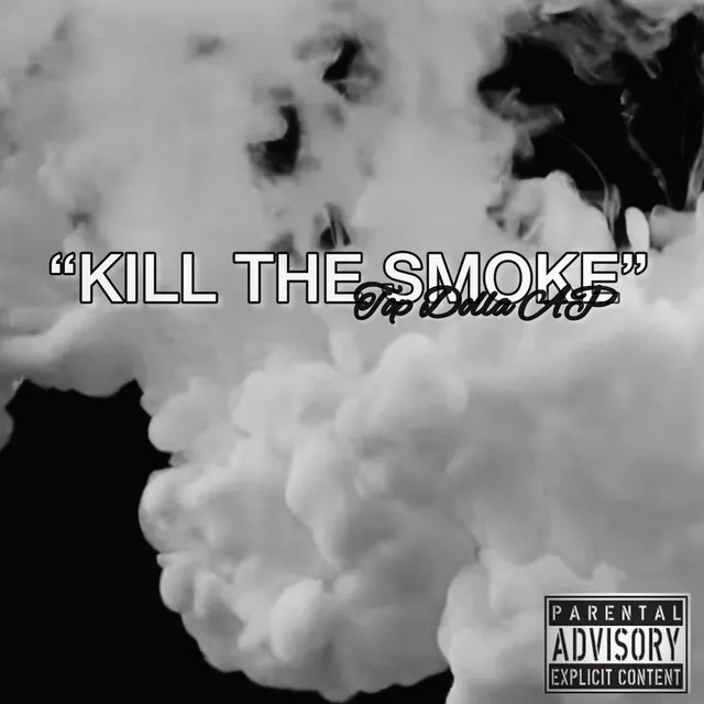 Kill The Smoke