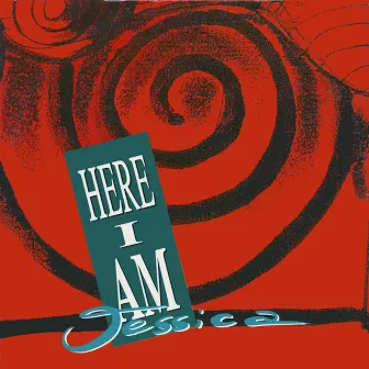 Here I Am by Jessica