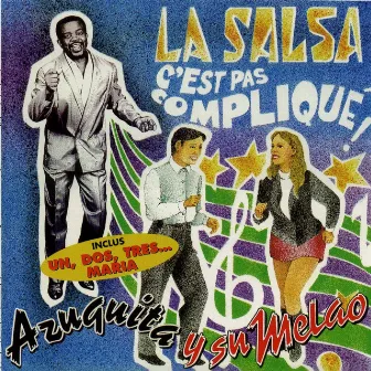 La salsa c'est pas compliqué by Azuquita