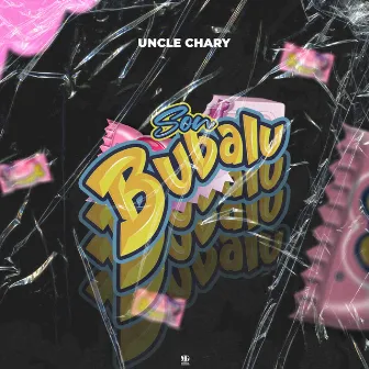 Son Bubalu by Uncle Chary