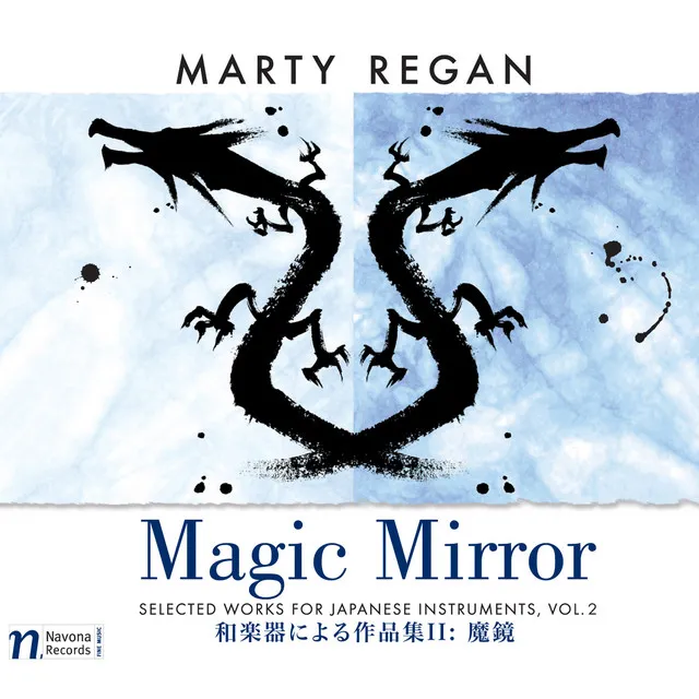 Selected Works for Japanese Instruments, Vol. 2: Magic Mirror