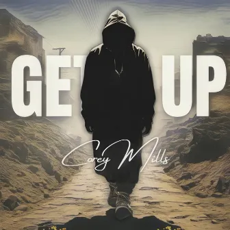 Get Up by Corey Mills