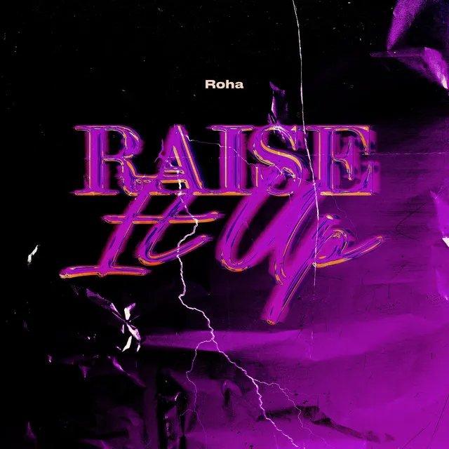 Raise It Up