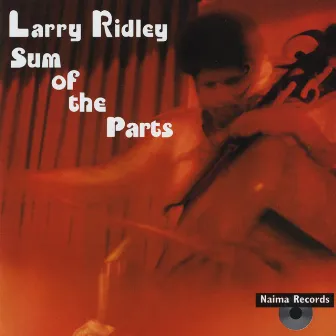 Sum of the Parts by Larry Ridley