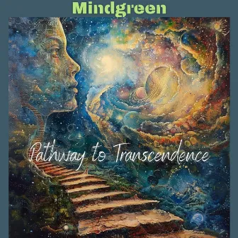 Pathway to Transcendence by Mindgreen