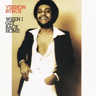 When I Get Back Home (Expanded Edition) by Vernon Burch