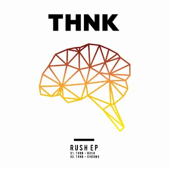 Rush EP by THNK