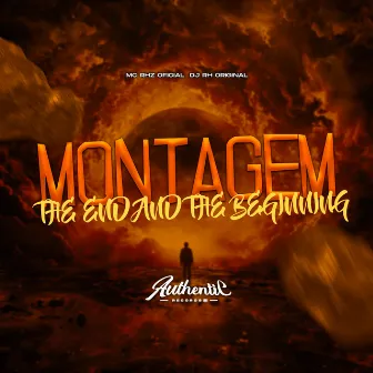 Montagem The End And The Beginning by DJ RH ORIGINAL