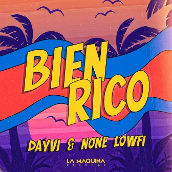 Bien Rico by None Lowfi