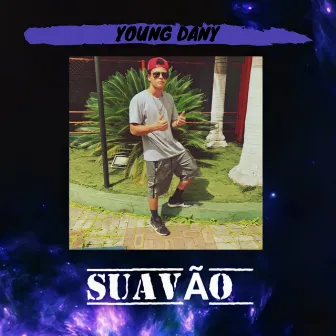 Suavão by Young Dany