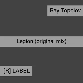 Legion by Ray Topolov