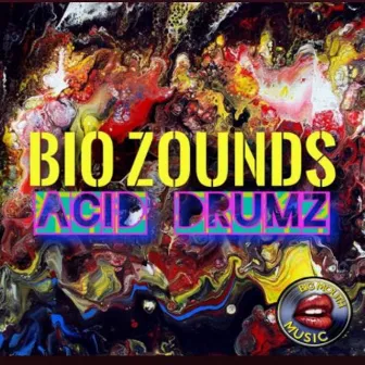 Acid Drumz by Bio Zounds