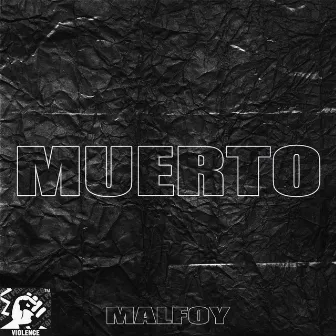 Muerto by Malfoy