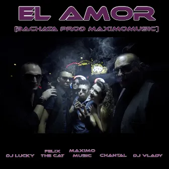 El Amor Bachata by Dj Lucky