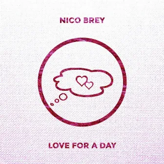 Love for a Day by Nico Brey