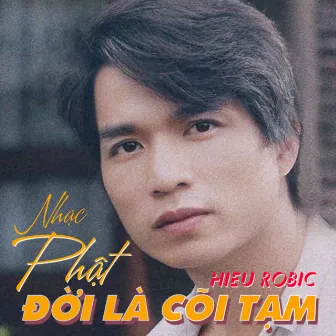 Đời Là Cõi Tạm by 