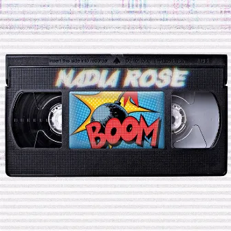 Boom by Nadia Rose