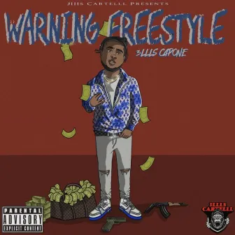 Warning Freestyle by 3llls Capone