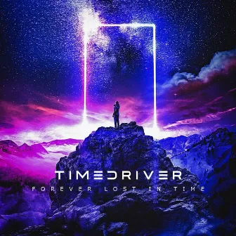 Forever Lost in Time by Timedriver