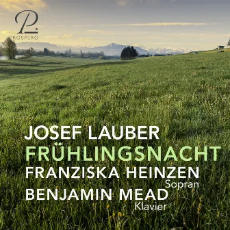 Josef Lauber: Frühlingsnacht by Benjamin Mead