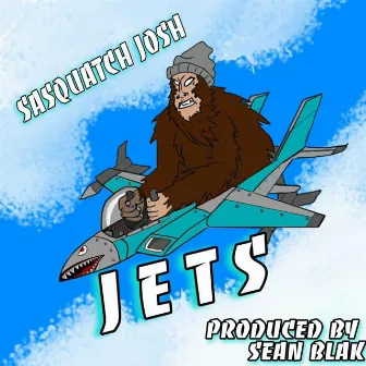 Jets by Sasquatch Josh