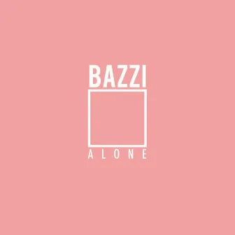 Alone by Bazzi