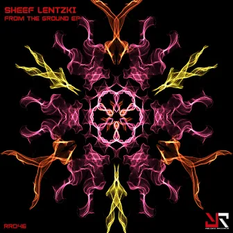 From The Ground EP by Sheef lentzki