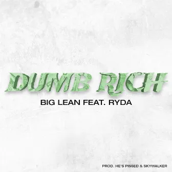 Dumb Rich by Unknown Artist