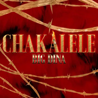 Chakalele by Big Dina