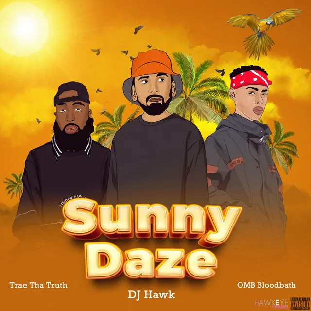 Sunny Daze (feat. Trae Tha Truth & OMB Bloodbath)