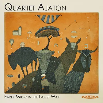 Early Music in the Latest Way by Quartet Ajaton