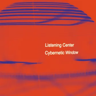 Cybernetic Window by Listening Center