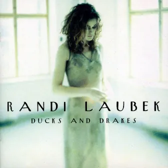 Ducks And Drakes by Randi Laubek