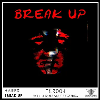 Break Up by Harpsi.