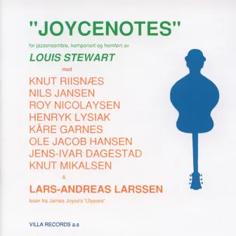 Joycenotes by Louis Stewart