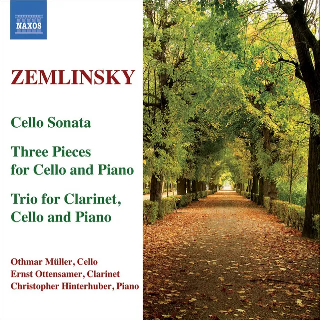 Zemlinsky: Trio for Clarinet, Cello and Piano / Cello Sonata / 3 Pieces