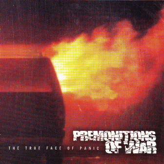 True Face Of Panic by Premonitions Of War