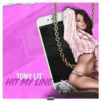 Hit My Line by Tony Lit