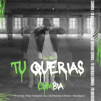 Tu Querias Cumbia by Lex Bm