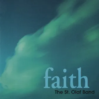 Faith (Live) by The St. Olaf Band