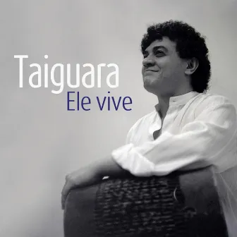 Ele Vive - Grandes Sucessos Ao Vivo - EP by Taiguara